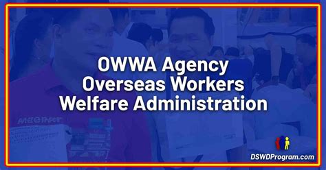 What Is OWWA Overseas Workers Welfare Administration DSWD Program