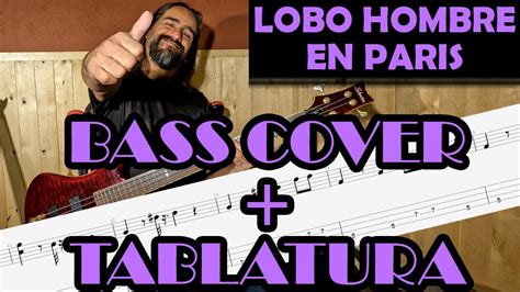 Lobo Hombre En Paris La Uni N Cover En Bajo Bass Cover