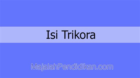 Isi Trikora - Pengertian, Latar Belakang, Pembahasan Lengkap