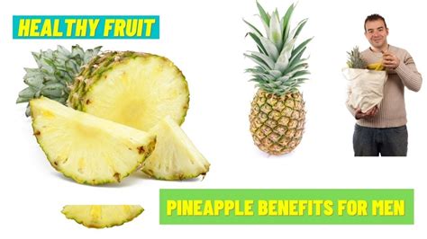 Pineapple Benefits For Men Youtube