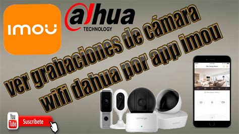 Como Ver Grabaciones De Una Camara Wifi Dahua Con La App Imou Por