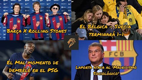 EL BARÇA LUCIRÁ EN SU CAMISETA A LOS ROLLING STONES LAPORTA ATACA AL