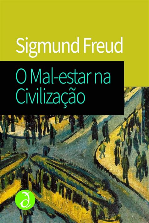 O Mal Estar Da Civilização Pdf - O Mal-estar na Civilização: Edição bilingue alemão-português ...