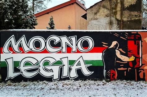 Nowe Legijne Graffiti Mocno Legia Legionisci