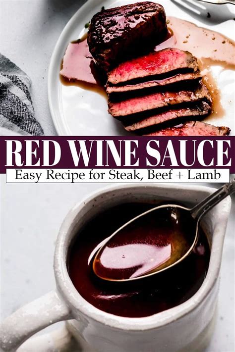 Red Wine Reduction Sauce For Steak Lamb And More