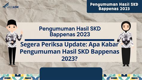 Pengumuman Hasil Skd Bappenas 2023 Segera Periksa Update Apa Kabar