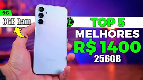 Os Melhores CELULARES até 1400 Reais 2024 BOM e BARATO YouTube