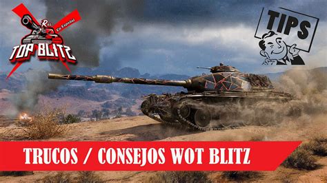 Trucos Para Ser Mejor Jugador Tips Consejos Wotb World Of Tanks