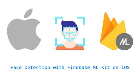 Face Detection With Firebase Ml Kit On Ios