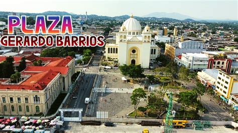 Plaza Gerardo Barrios Turismo San Salvador 2022 Youtube