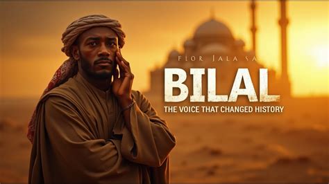 enslaved man    muezzin  story  bilal ibn rabah