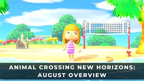 Animal Crossing New Horizons August Overview Keengamer