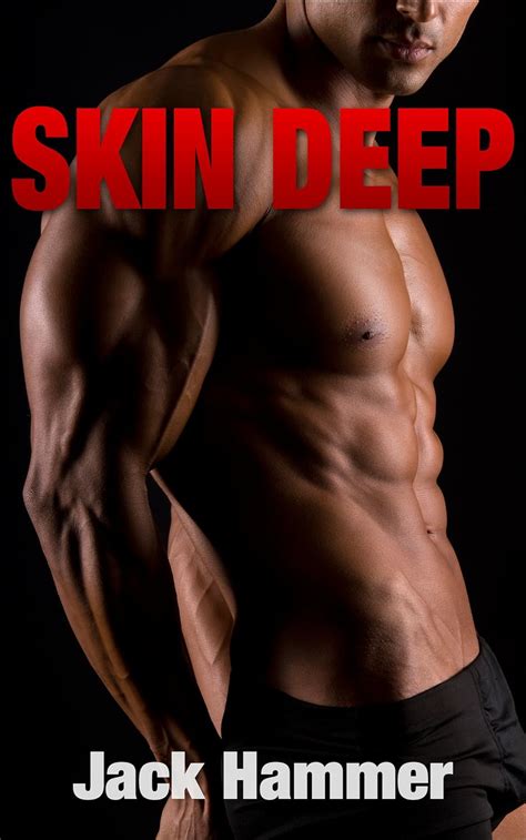 Skin Deep A John Gambit Gay Erotica Bareback Manlove Adventure Book Kindle Edition By
