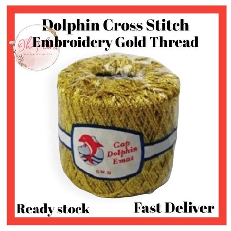 (1 Roll) Dolphin Cross Stitch Embroidery Gold Thread Benang Sulam Mas ...