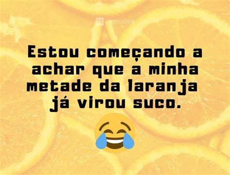 Frases De Efeito Engracadas - 100 frases engraçadas que fazem qualquer um rir 😂 - Pensador