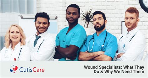 Wound Specialists What They Do And Why We Need Them