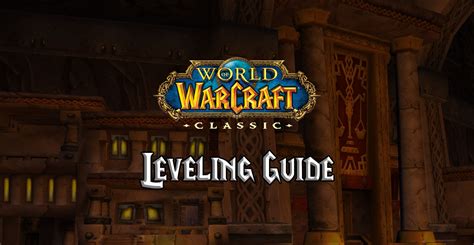 Wow Classic Leveling Guide Warcraft Tavern