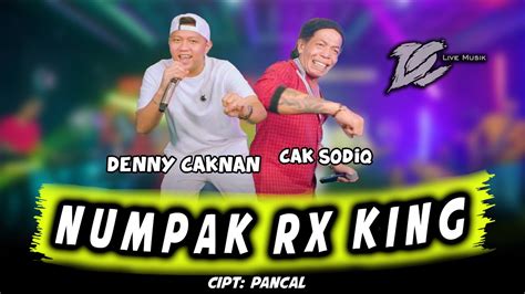 Denny Caknan Ft Cak Sodiq Numpak Rx King Official Live Music Dc