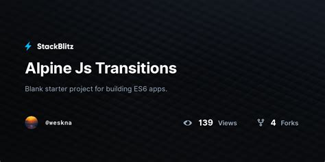 Alpine Js Transitions - StackBlitz