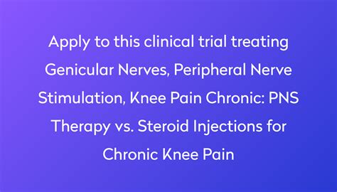 Pns Therapy Vs Steroid Injections For Chronic Knee Pain Clinical Trial 2023 Power