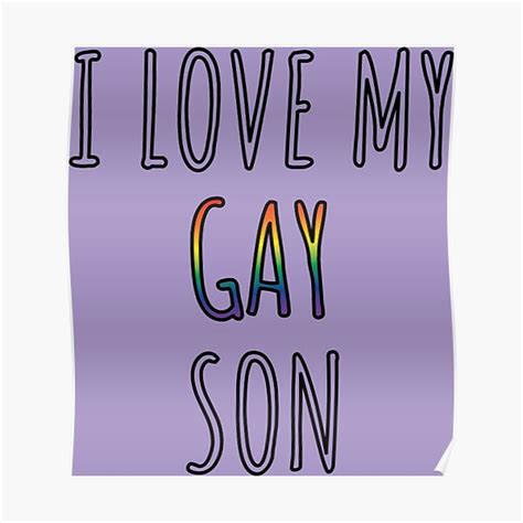 I Love My Gay Son Lgbtq Ally Poster For Sale By Izanaapparel Redbubble