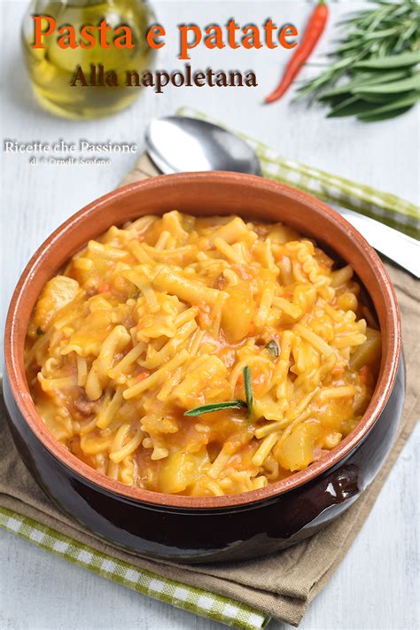 Pasta E Patate Alla Napoletana Ricette Che Passione Di Ornella Scofano