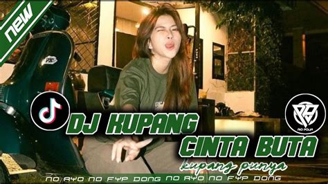 DJ KUPANG CINA BUTA X SUDAH MABOK Riska Bi Ft Champar Chobar KUPANG