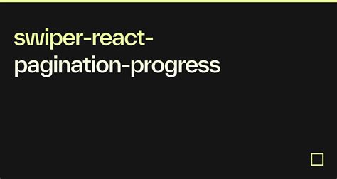 Swiper React Pagination Progress Codesandbox