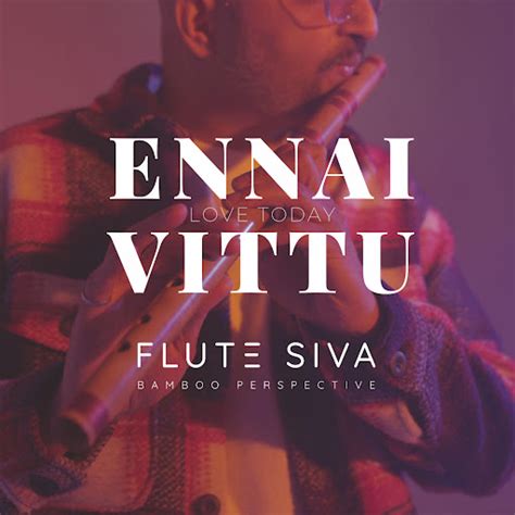 Ennai Vittu Flute Love Today Youtube Music