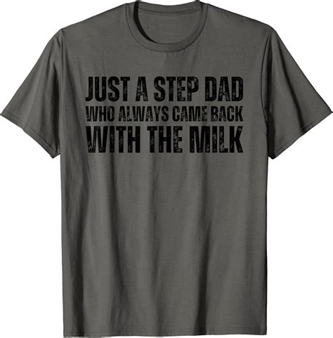 Hot Trending Just A Step Dad Who Always Came Back With The Milk Vintage Birthday Gifts Walmart