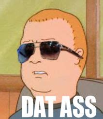 Image 34832 Dat Ass Know Your Meme