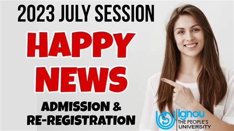 IGNOU ADMISSION RE REGISTRATION 2023 JULY SESSION LAST DATE