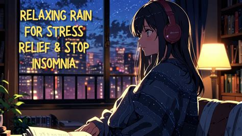 Stress Relief Stop Insomnia Relaxing Musik Rain Fokus Meditation