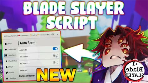 New Blade Slayer Script Pastebin Autofarm Killaura