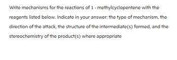 Answered: Write mechanisms for the reactions of 1 - methylcyclopentene ...