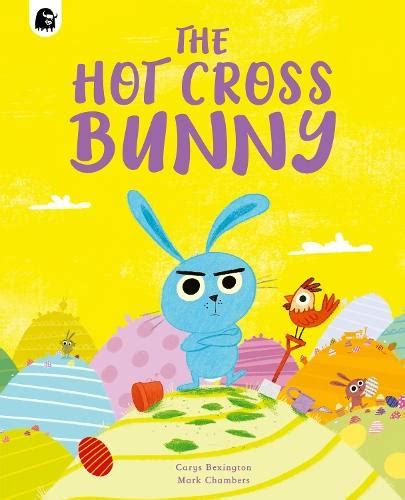 The Hot Cross Bunny By Carys Bexington Paperback