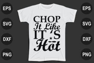 Kitchen Svg Design Chop It Like Its Hot Graphic By Kuddus Studio Creative Fabrica