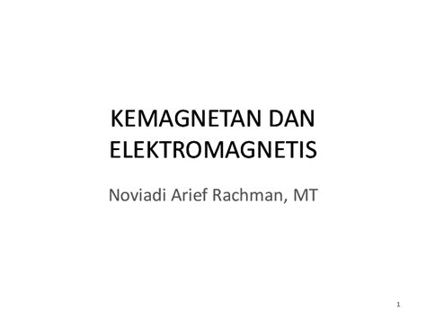 Ppt Kemagnetan Dan Elektromagnetis Haris Rizal