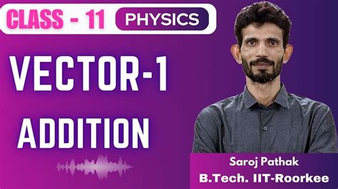 Addition Of Vectors Vector Part 1 Class 11th Physics Youtube