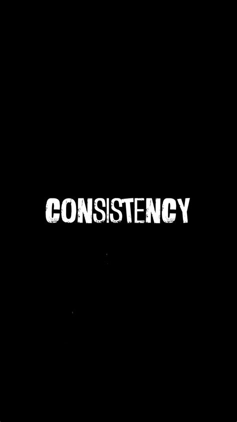 Consistency Is Key Wallpaper
