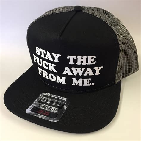 Stay The Fuck Away From Me Ballcap