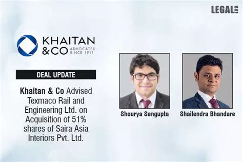 Khaitan And Co Advised Texmaco Rail And Engineering Ltd On Acquisition Of 51 Shares Of Saira