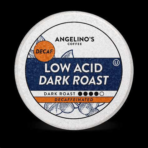 Decaf Low Acid Dark Roast - Angelino's Coffee