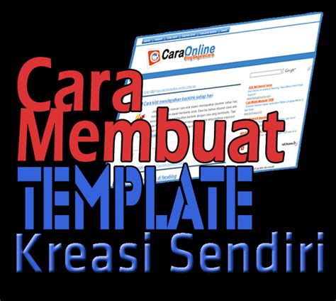 membuat blog sendiri  membuat blog  blogger