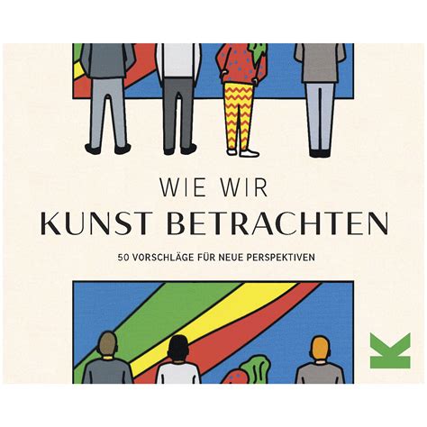 Laurence King Verlag Wie wir Kunst betrachten Künstlerbedarf von