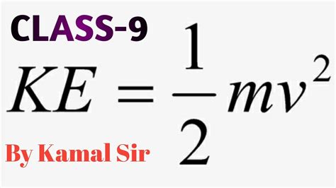 Derivation Of Kinetic Energy Class Youtube