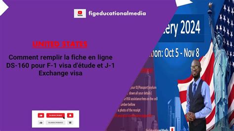 Comment remplir la fiche en ligne DS 160 pour F 1 visa d étude et J 1