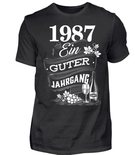 1987 Geburtsjahr Geburtstag Jahrgang Shirts Jahrgang Geburtsjahr