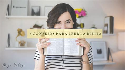 Cómo leer la Biblia 6 Consejos Majo Solís Vlog YouTube