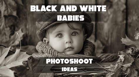Black And White Babies Photoshoot Ideas